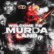Welcome to murda land EP