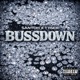 Bussdown Single