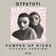 Pumped Up Kicks Techno Version Single