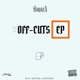 OFF CUTS EP