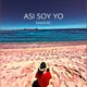 Así soy yo Single