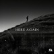Here Again Single