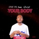 Your Body Ilelanga feat GISHIN Single
