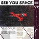 See You Space Single