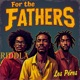For The Fathers Les Peres EP