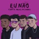 Eu Não Conto Meus Planos Single