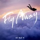 Fly Away Single