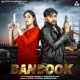 Bandook feat Kanchan Nagar Nitesh Thakran Muskan Saini Single