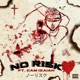 No Risk feat Cam Izaiah Single