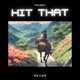 Hit That feat The Allen Single