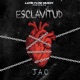 ESCLAVITUD Single