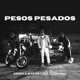 Pesos Pesados Single