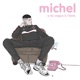 Michel a du vague à l âme Single