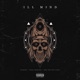 Ill Mind Single feat Kxng Charisma Reef the Lost Cauze Single