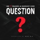 Question feat Wumex Darmmy Kizz Single