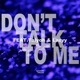 Don t Talk to Me feat Taiyoh Lazyy Single