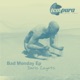 Bad Monday EP