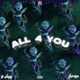 ALL 4 U feat Tii Cherie Single