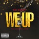 We Up feat Kendrick Lamar Single