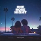 One More Night Single
