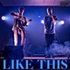 Like This feat Yung Sneer Single