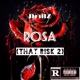 Rosa That Risk 2 Single