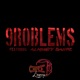 Problems feat Almighty Bandz Single