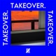 TAKEOVER Single