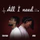 All I Need feat Tega Starr Single