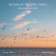 Return of the Bird Tribes Equanimous Edit Single