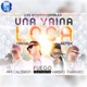 Una Vaina Loca All Star Remix feat Farruko Pipe Calderon Vakero