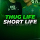 Thug Life Short Life feat Dunk Marquez Single