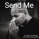 Send Me feat Image Da GodFella Abram Jones Single