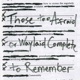 Those Too Afraid or Waylaid Complete to Remember