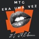 MTG Era uma Vez Single