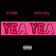 Yea Yea feat Bella Blaq Single