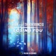 Losing You feat The Entranced Single