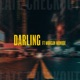 Darling feat Morgan Munroe Single