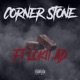 Corner Stone Pt 1 feat LoKii AD Single