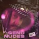 Send Nudes Single