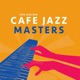 Cafe Jazz Masters