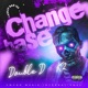 Change Base feat Double D K2 Single