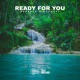 Ready For You Single