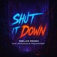 Shut It Down feat Marcques ProdusaXndr Single