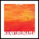 Nankurunaisa Single