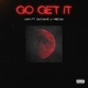 Go Get It feat Saynave Miedjia Single