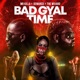 Bad Gyal Time Single