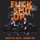 F k Shit Up feat Under MC Single