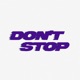 DON T STOP Single