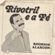 Rivotril e a Fé Single